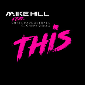 This(feat. Chris Paul Overall & Johnny Gomez)