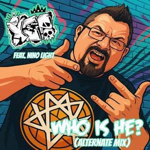 Who Is He? (feat. Nino Light) (Alternate Mix)