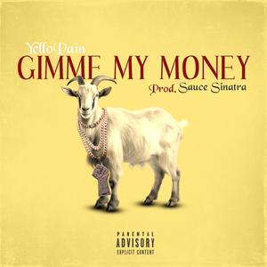 Gimme My Money (Explicit)