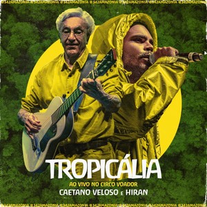 Tropicália(342 Amazônia ao Vivo no Circo Voador)
