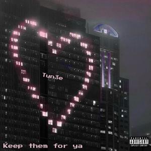 Keep them for Ya (feat. NATIONN) (Explicit)