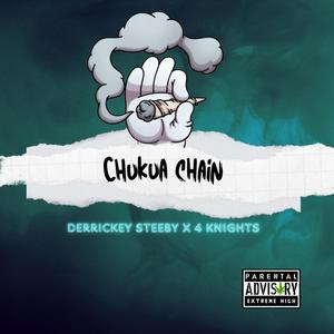 Chukua Chain (feat. Derrickey Steeby & 4 Knights) [Explicit]