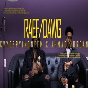 RAEF/DAWG (feat. Ahmad Jordan) (Explicit)