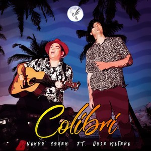 Colibri(feat. Jose Matera & Los de Adentro)