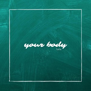 Your Body (Acoustic)