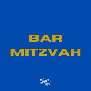 BAR MITZVAH (feat. DJ Mooyall)