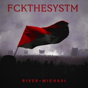 FCKTHESYSTM (Explicit)