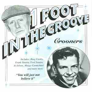 One Foot In The Groove - The Crooners