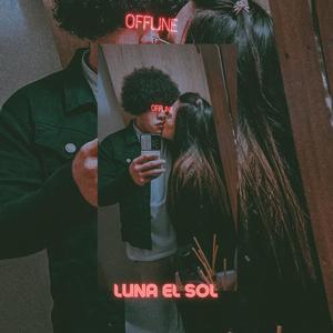 Luna el Sol (Explicit)