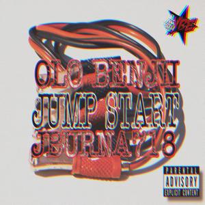 Jump Start (feat. Jburna718 & Olo benjii) [Explicit]