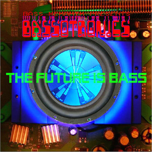 Bass Mekanik Presents: Bassotronics