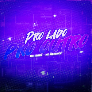 Pro Lado pro Outro (Explicit)