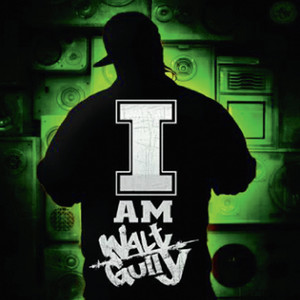 I Am Walt Gully (Explicit)