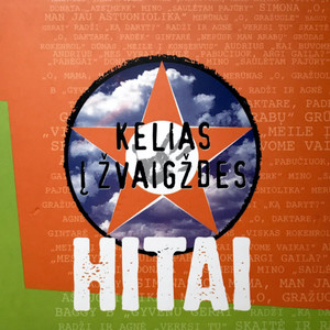 Kelias Į Žvaigždes. Hitai