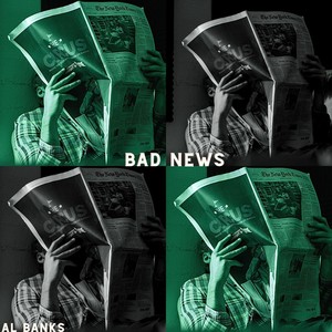 Bad News (Explicit)