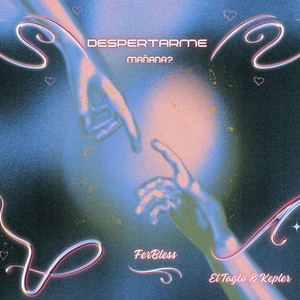 Despertarme Mañana?