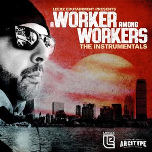 A Worker Among Workers (The Instrumentals)