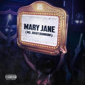 Mary Jane (Ms.Biggy BumBum) (Explicit)