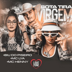 Virgem, Bota Tira (Explicit)