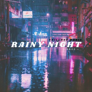 Rainy night:Lofi Chillhop