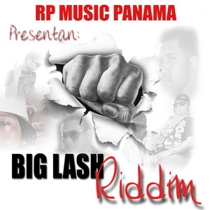 Big Lash Riddim (Edición Deluxe)