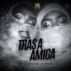 TRAS A AMIGA (Explicit)