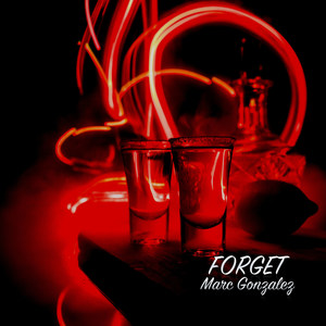 Forget (Explicit)