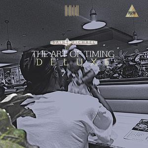 The Art Of Timing Deluxe (Explicit)