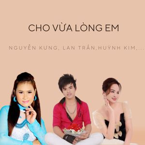 Cho Vừa Lòng Em