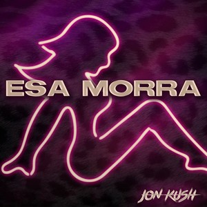 Esa Morra (Explicit)