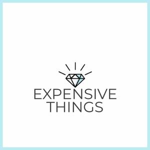 Expensive Things (Explicit)