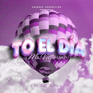 TO EL DÍA (feat. Seguí) [Explicit]