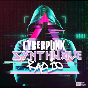 Cyberpunk Synthwave Radio: Future Dystopia Cyber Punk Wave