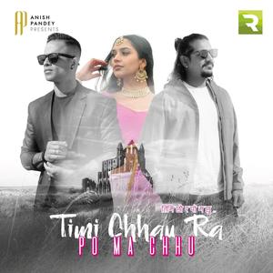 Timi Chhau Ra Po Ma Chhu (feat. Rupak Dotel)