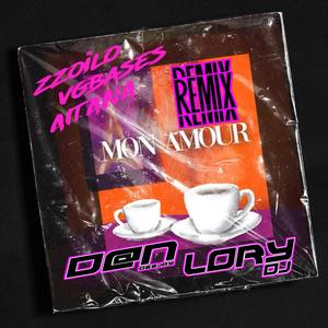 Mon Amour(feat. zzolio & Aitana) (D@n Deejay & Lory DJ Remix Dance)
