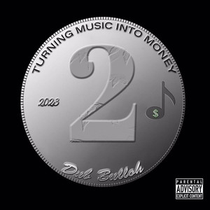 Turning Music into Money 2 (Explicit)