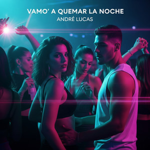 Vamo' a Quemar La Noche
