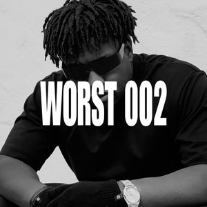 WORST 002 (Explicit)