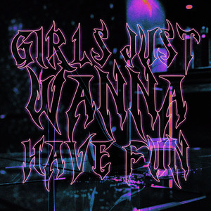 Girls Just Wanna Have Fun