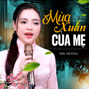 Mùa Xuân Của Mẹ