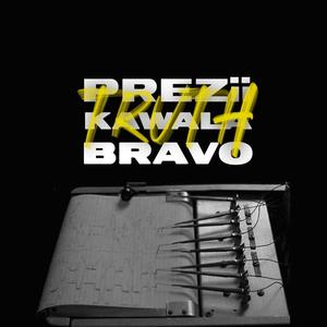 TRUTH (feat. Kawala Bravo) [Explicit]