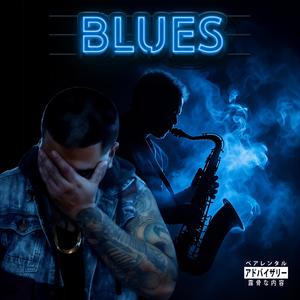 Blues (Explicit)