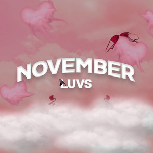 November Luvs (Explicit)