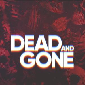 Dead gone (Explicit)