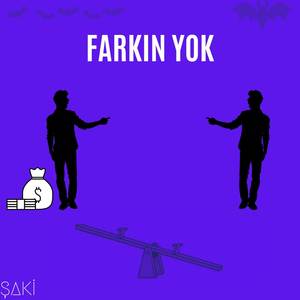 Farkın Yok