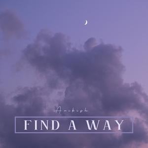 Find A Way (Explicit)