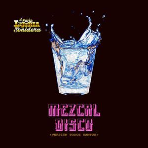 Mezcal Disco (Version Todos Santos) (Version)