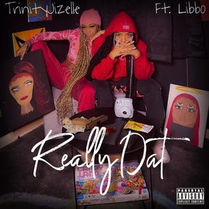 Really Dat (feat. Libbo) [Explicit]