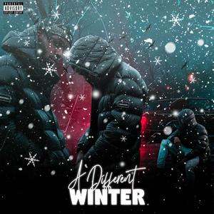 A Different Winter (Explicit)