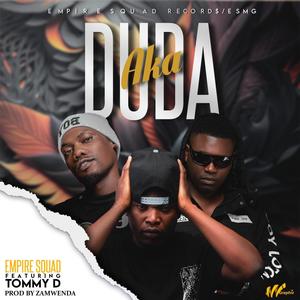Aka Duda (feat. Tommy Dee namafela, Kelcy kay & Empire squad)